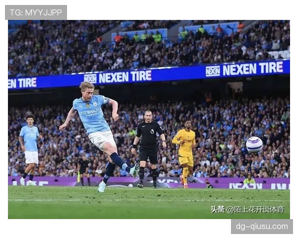 德布劳内对阵顶级防线的机会创造能力解析